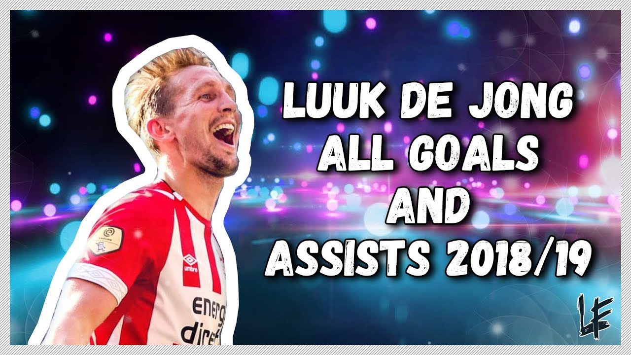 Luuk de Jong ⚽ All 42 Goals & Assists ⚽ 2018/19 HD