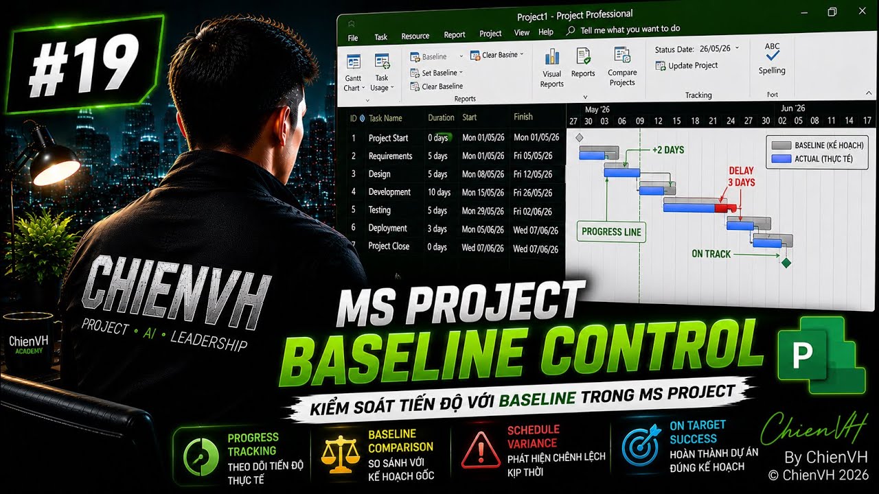 MS Project Professional: #19 Làm việc với baseline để kiểm soát tiến độ dự án trong MS Project