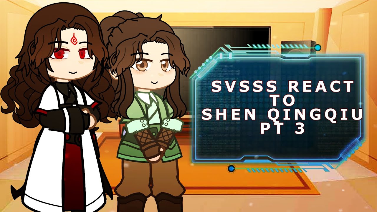 Реакция SVSSS на Шэнь Цинцю (и немного Бинхэ!) | 3/5 | много тревоги 😇 | установить скорость 1,75...