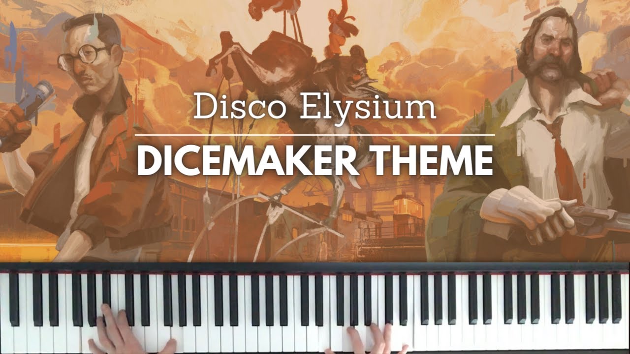 Dicemaker theme (Disco Elysium) - piano arrangement