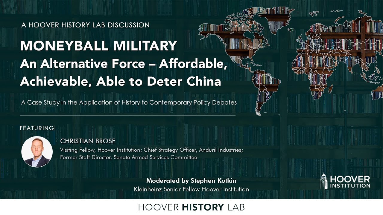 Moneyball Military: An Alternative Force – Affordable, Achievable, Able To Deter China | History Lab