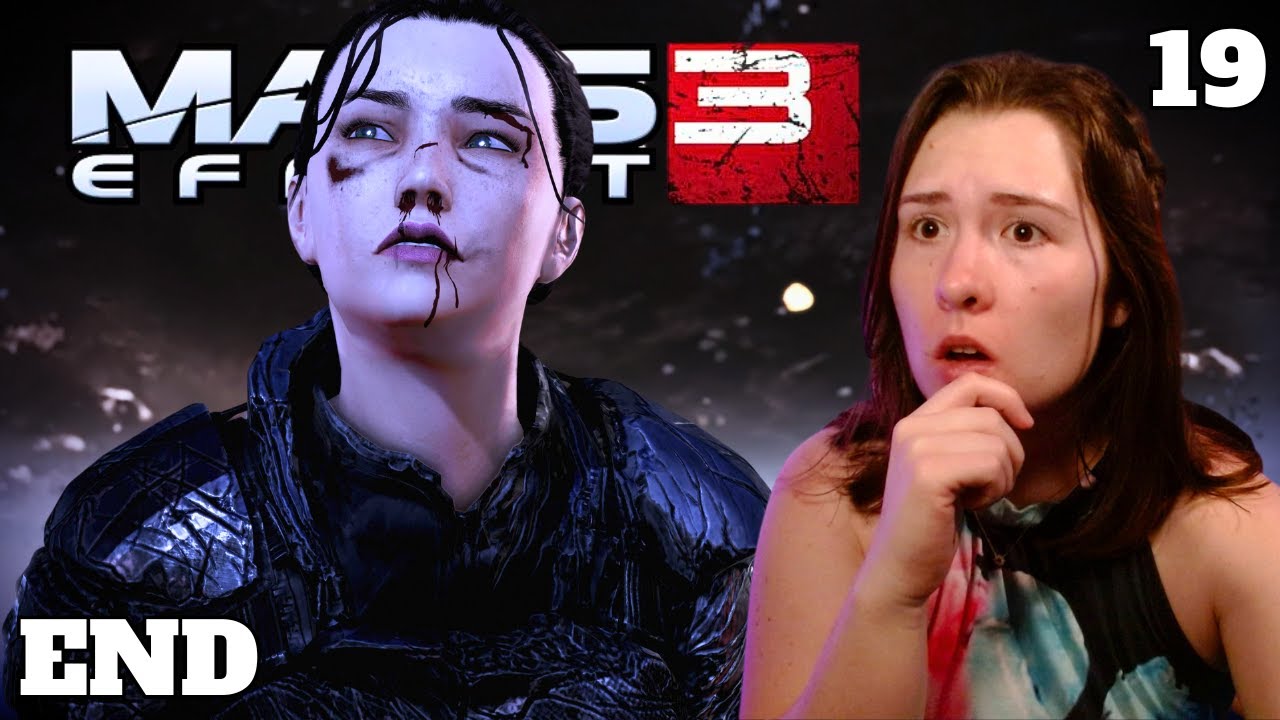 I Should Go... | First Time Playing Mass Effect 3 Full Game | Part 19 | Finale