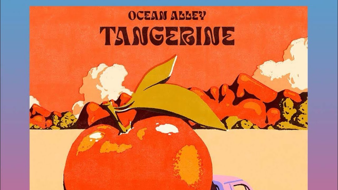 Ocean Alley - Tangerine