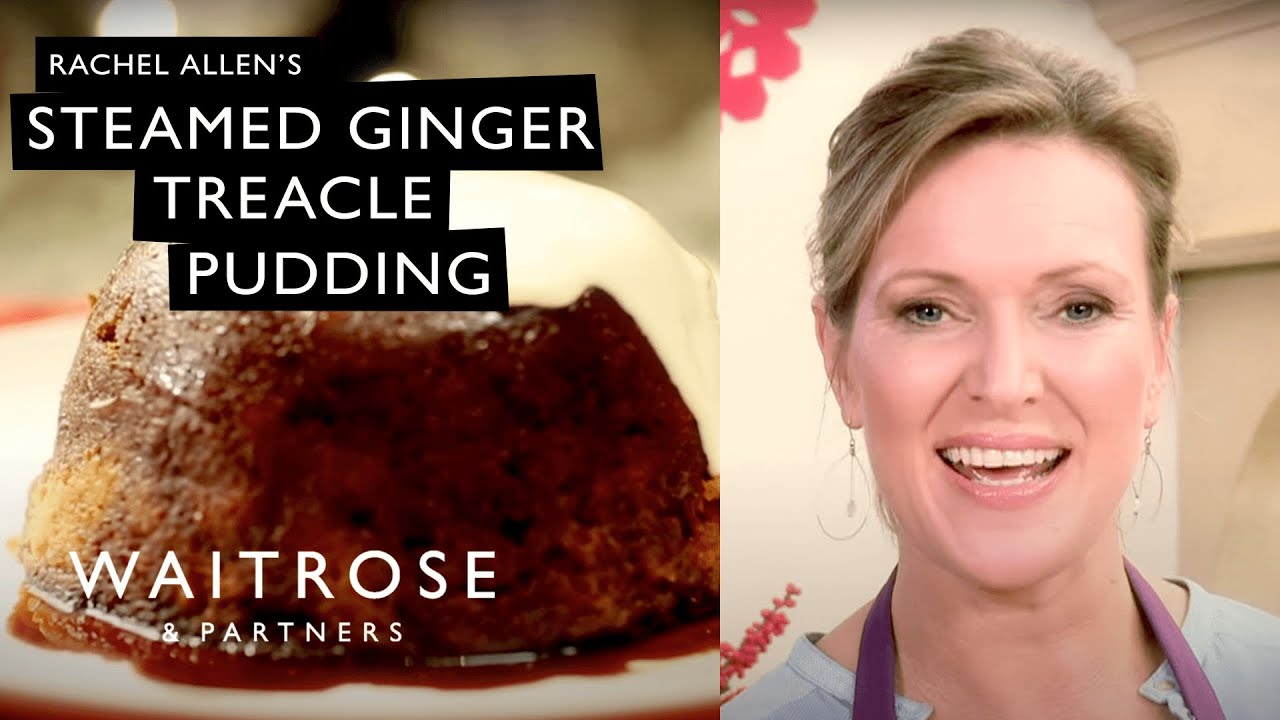 Making Steamed Ginger Treacle Pudding with Rachel Allen | Waitrose