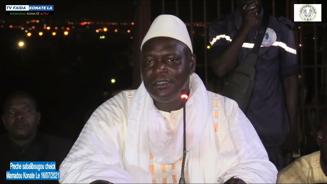 Prêche a senti Bamako par cheick mamadou konate le 28/07/2021