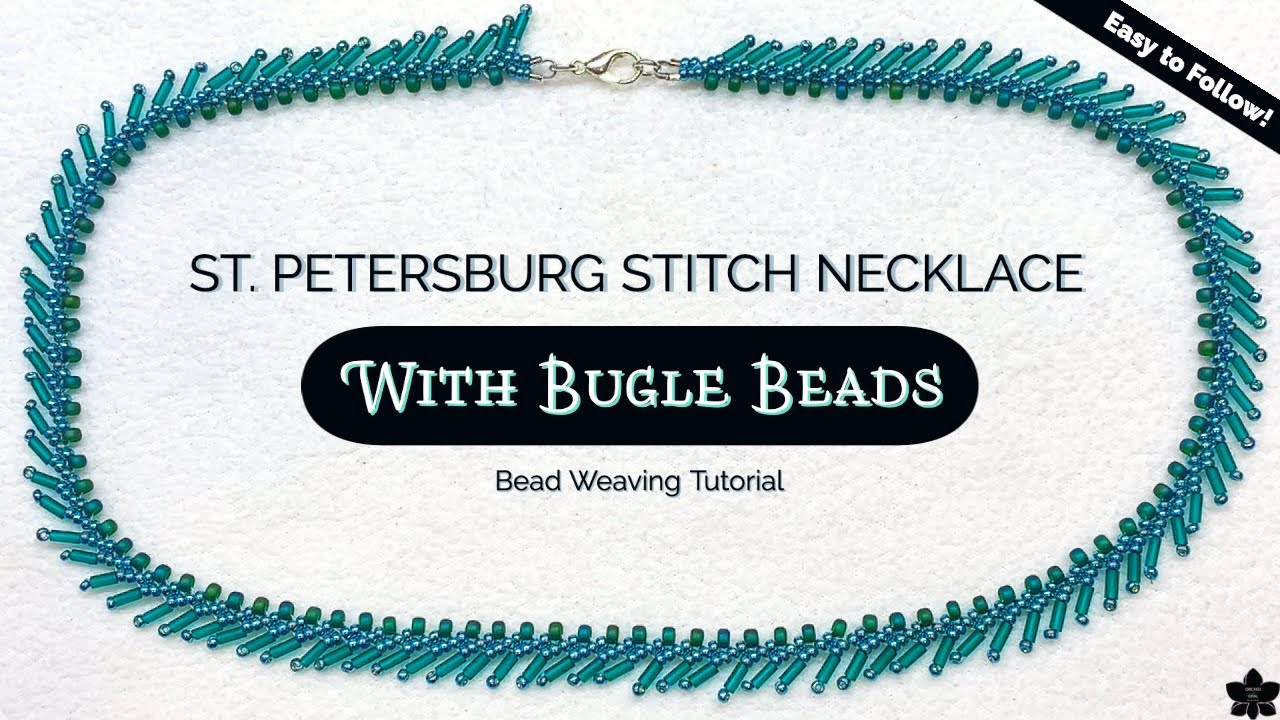St. Petersburg Stitch Necklace with Bugle Beads Tutorial #beebeecraft