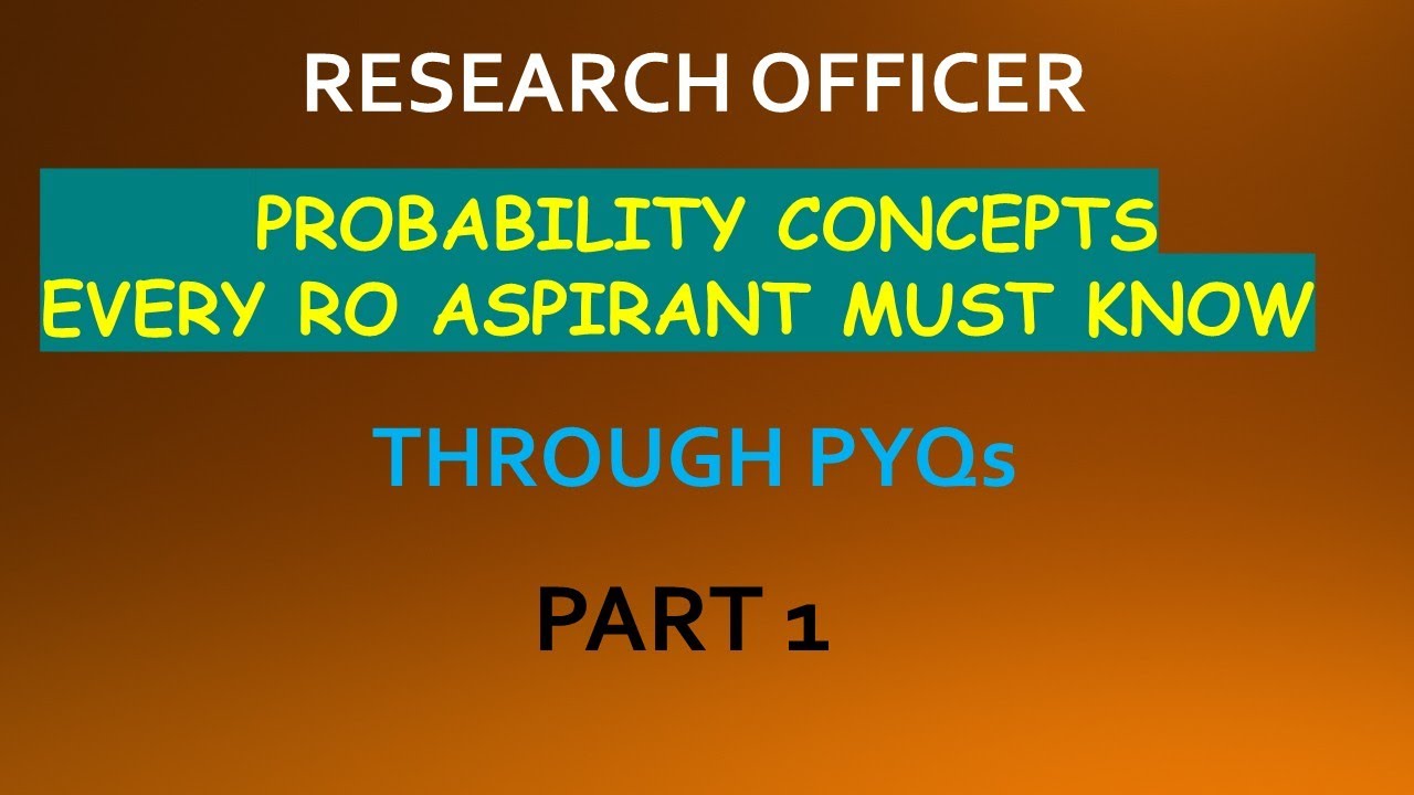 PROBABILITY STARTS HERE | QUESTION & SOLUTIONS | RESEARCH OFFICER |QUICK STUDY|STATISTICAL ASSISTANT
