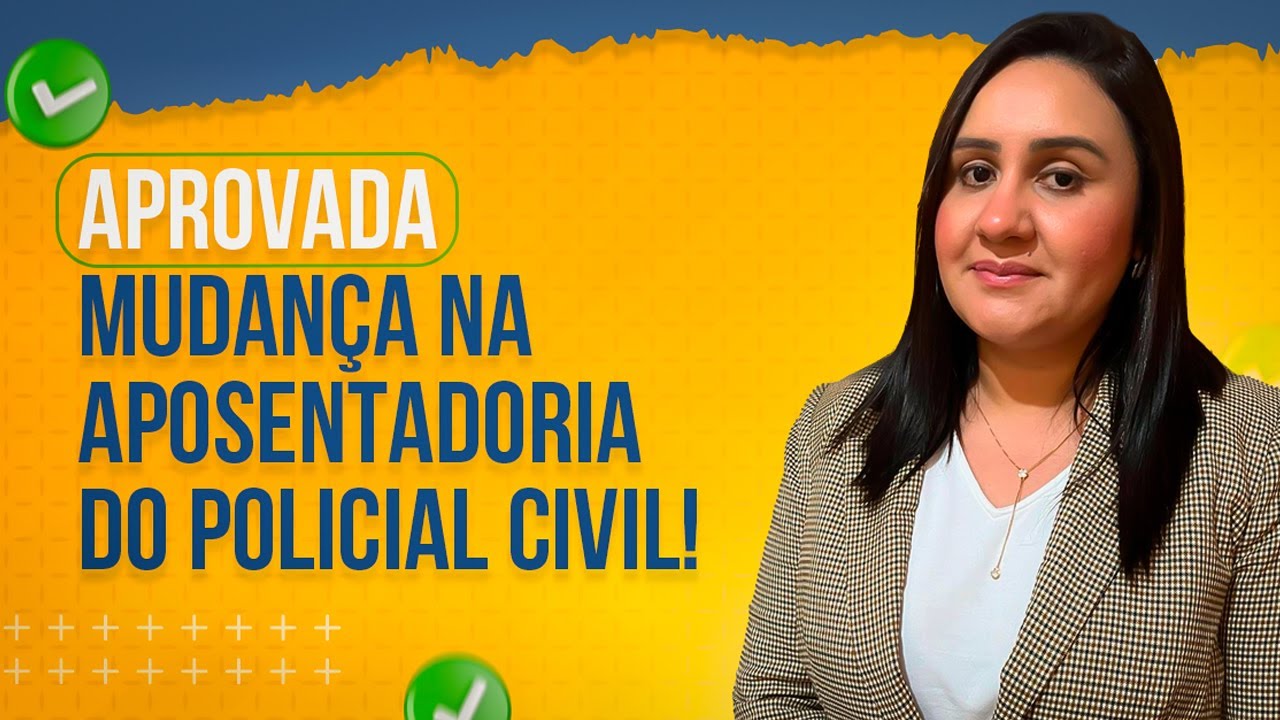 Aposentadoria com Integralidade e Paridade na Policia Civil