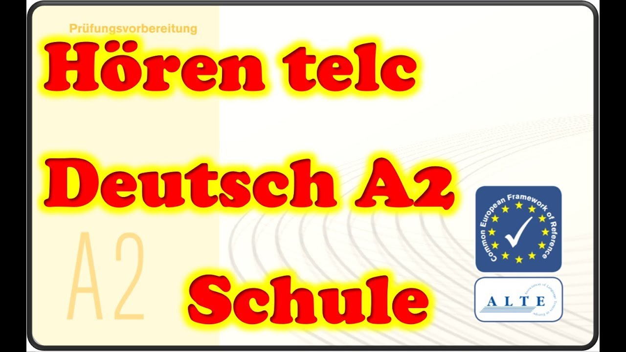 Modelltest A2 Schule Hören Deutsch