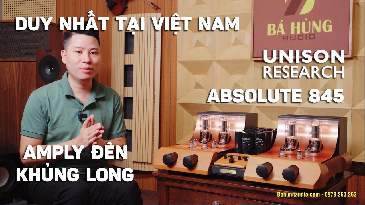 ĐỈNH CAO CỦA NGHỆ THUẬT ÂM THANH ĐÈN Ý?  Amply Unison Research Absolute 845