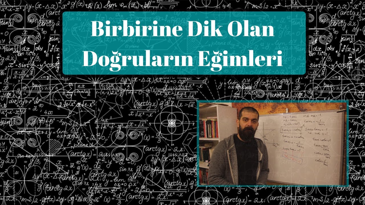 Birbirine Dik Olan Doğruların Eğimleri