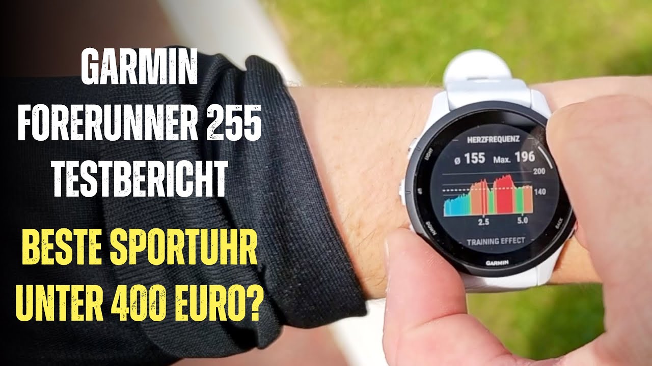 Garmin Forerunner 255 Testbericht - Die beste Sportuhr für unter 400 Euro?