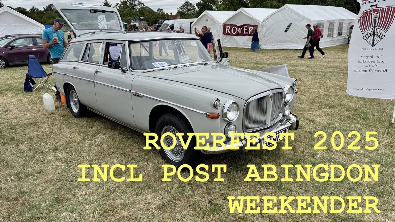 Rover Fest 2025 | Post-Abingdon Weekender Walkaround – P6, P5, 75, and More!