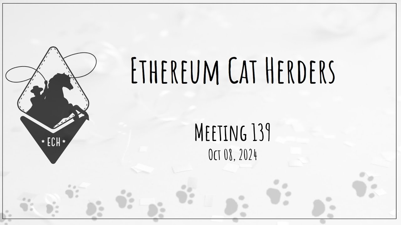 Ethereum Cat Herders Meeting 139