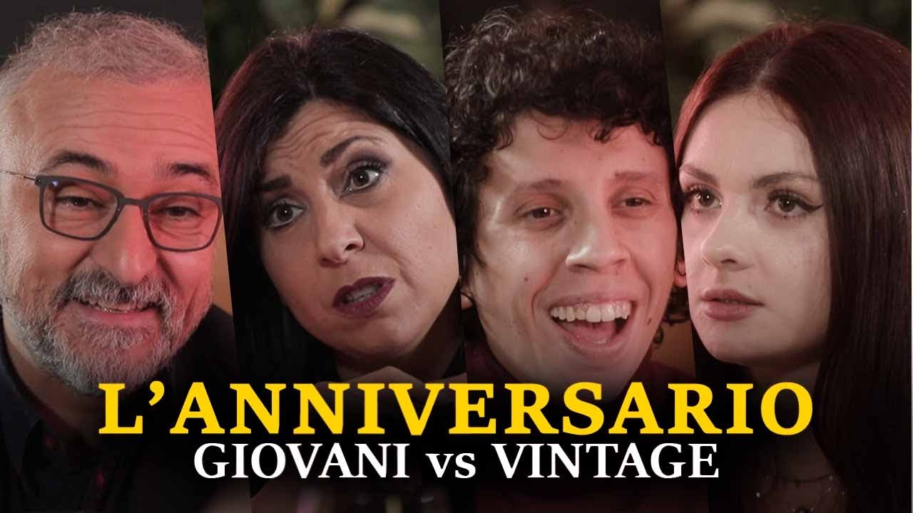 L'ANNIVERSARIO: Giovani vs Vintage