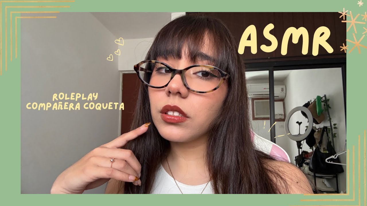 ASMR - COMPAÑERA COQUETA/ ROLEPLAY