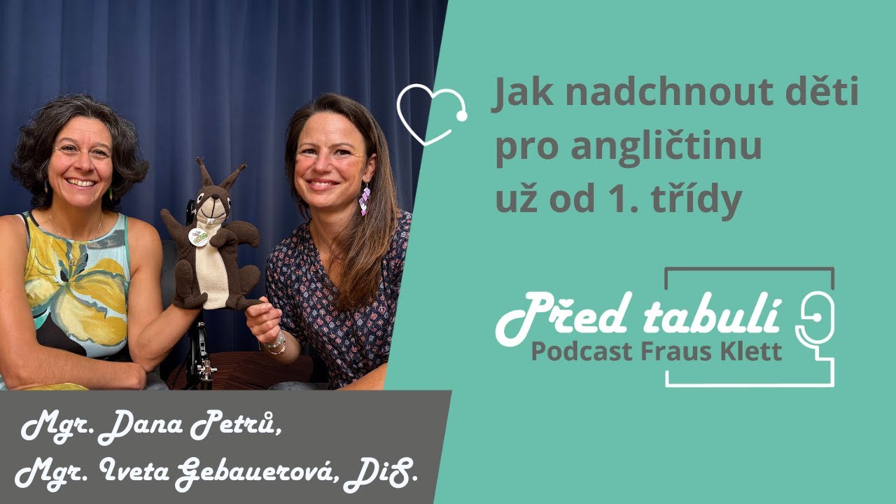 I. Gebauerová & D. Petrů: Jak nadchnout děti pro angličtinu už od 1. třídy | Před tabulí #8