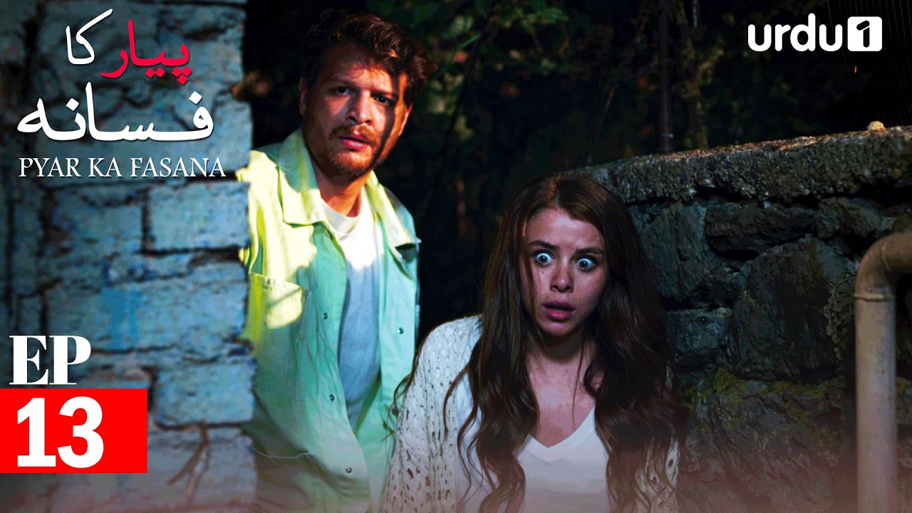 Pyar Ka Fasana | Episode 13 | Turkish Drama | Love And Hate | Seversin | 13 March 2026