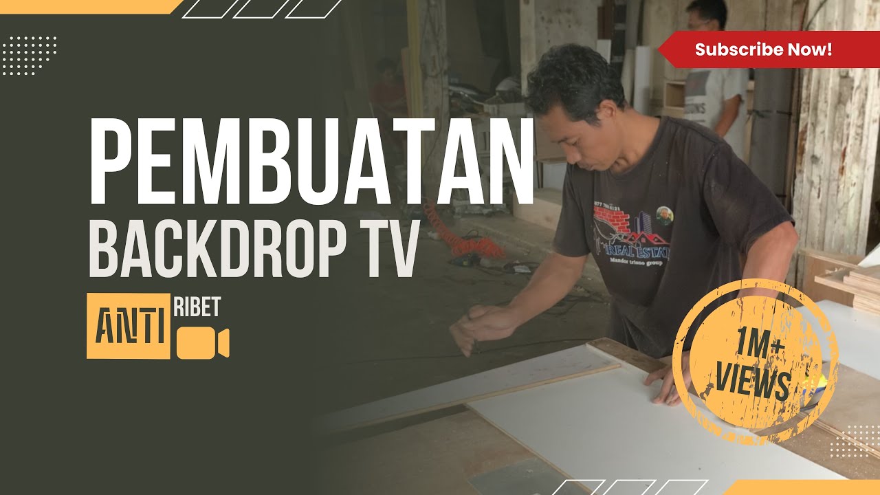 PEMBUATAN BACKDROP TV ANTI RIBET