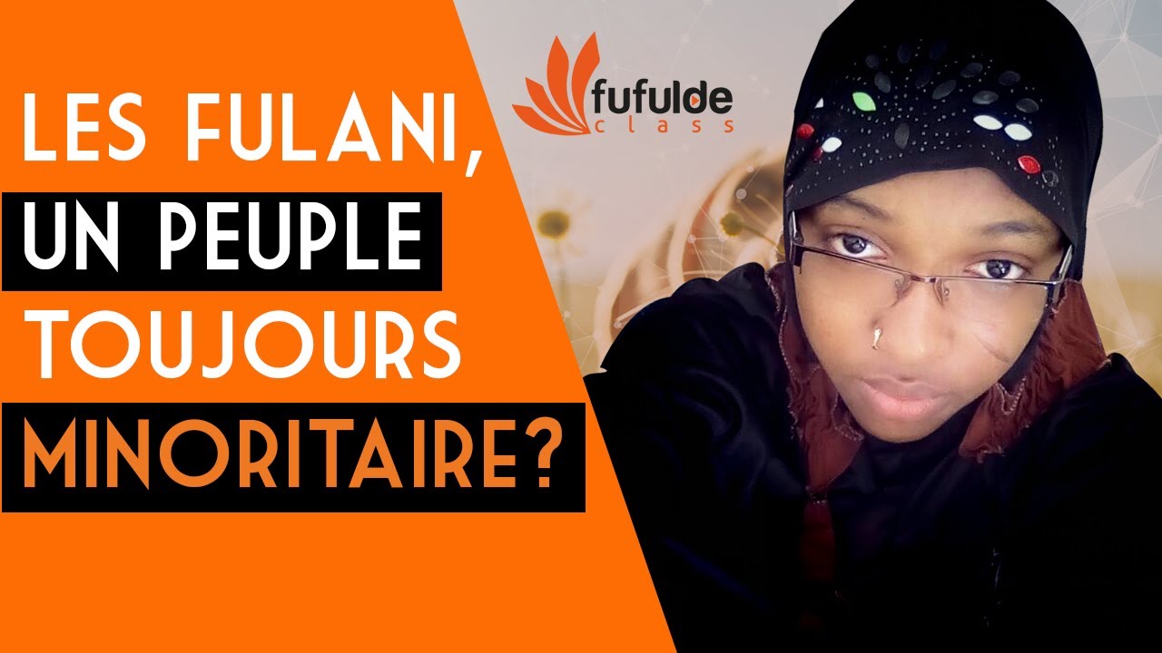 Quel est le nom réel des Fulbés: Fulani, Peuls, Fula ou Ful ?