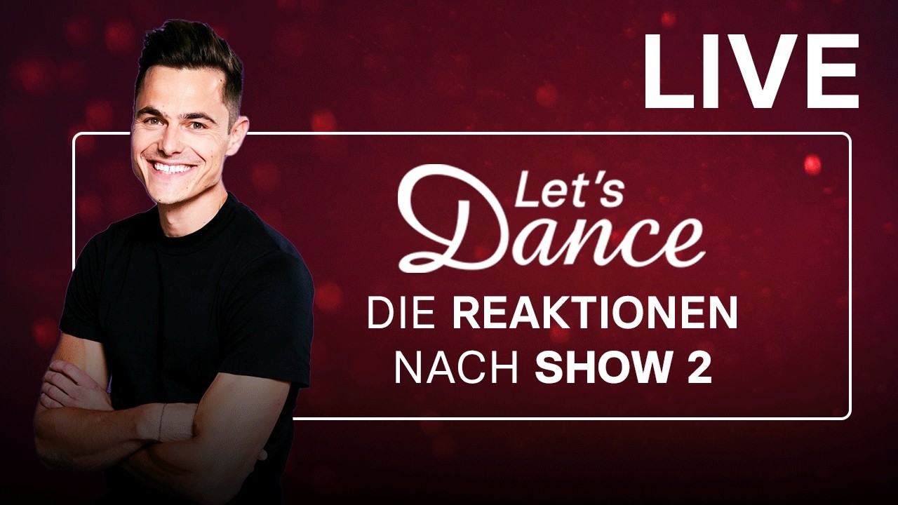 LIVE 🔴 Die Reaktionen nach der Show 2 | Let's Dance 2026