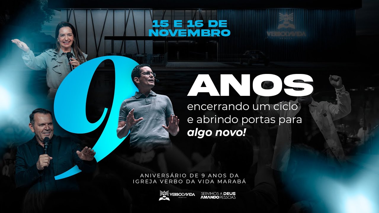 ANIVERSÁRIO DE 9 ANOS VERBO DA VIDA MARABÁ I PR EDILSON DE LIRA E SCHEILLA KELLY