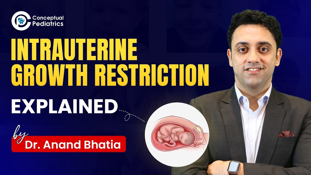 IUGR Explained: Intrauterine Growth Restriction Causes, Diagnosis & Treatment | Dr. Anand Bhatia