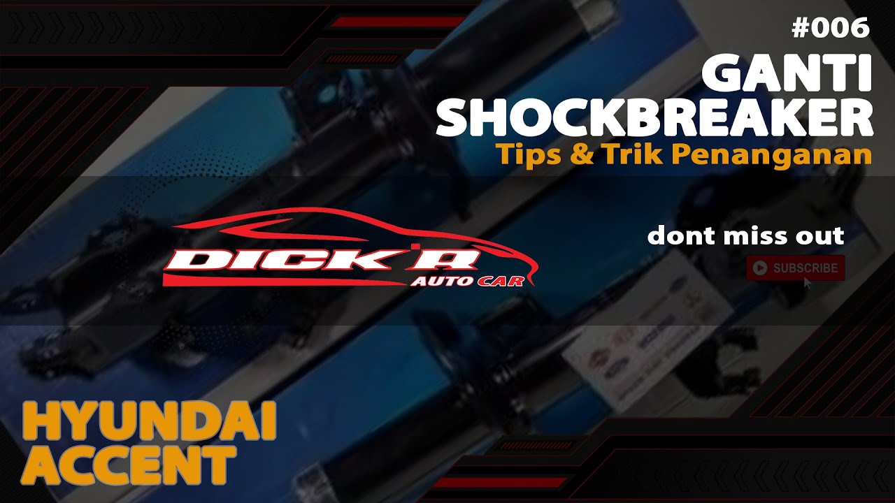 GANTI SHOCKBREAKER || HYUNDAI ACCENT