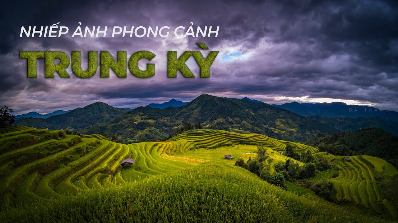 Nhiếp ảnh phong cảnh: Trung kỳ!