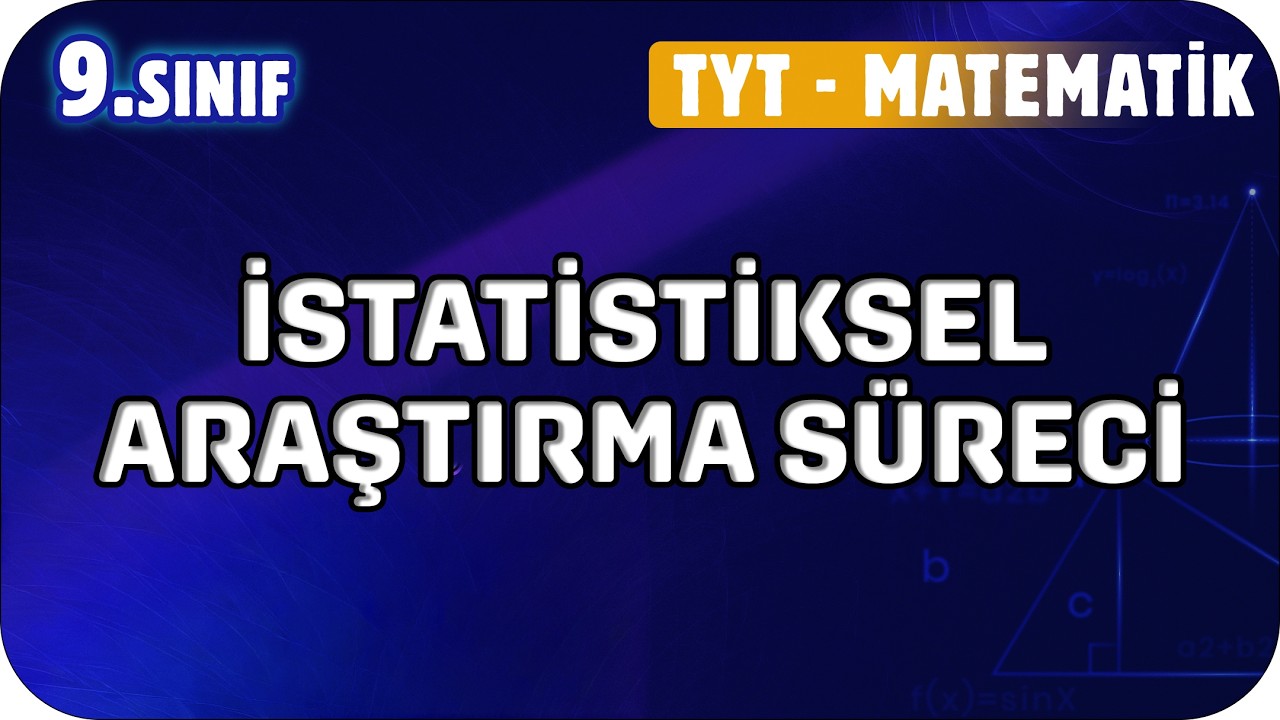 İstatistiksel Araştırma S&uuml;reci | 9. Sınıf Matematik #2026