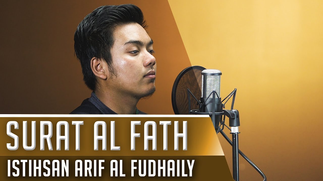 MUROTTAL QURAN || SURAT AL FATH || ISTIHSAN ARIF AL FUDHAILY