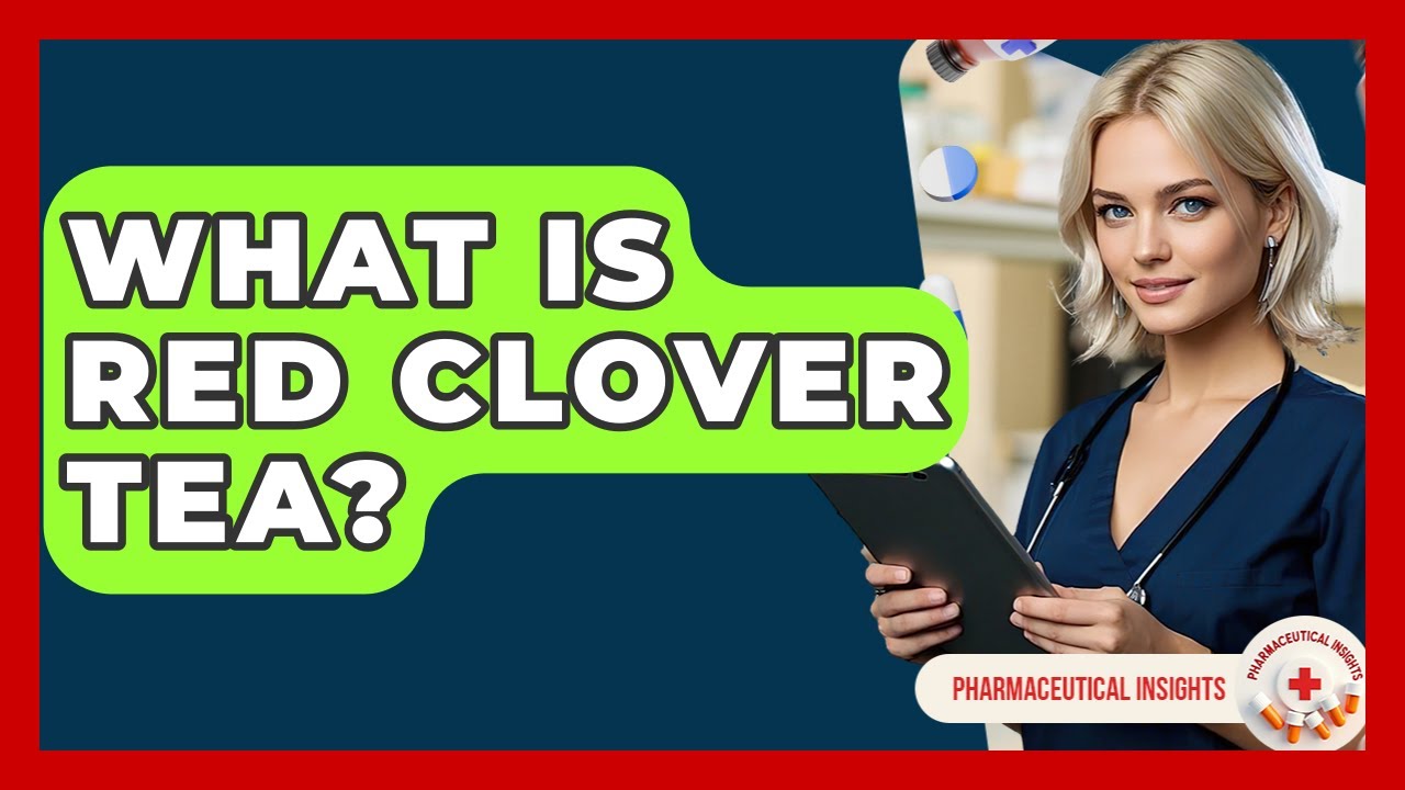What Is Red Clover Tea? - Pharmaceutical Insights