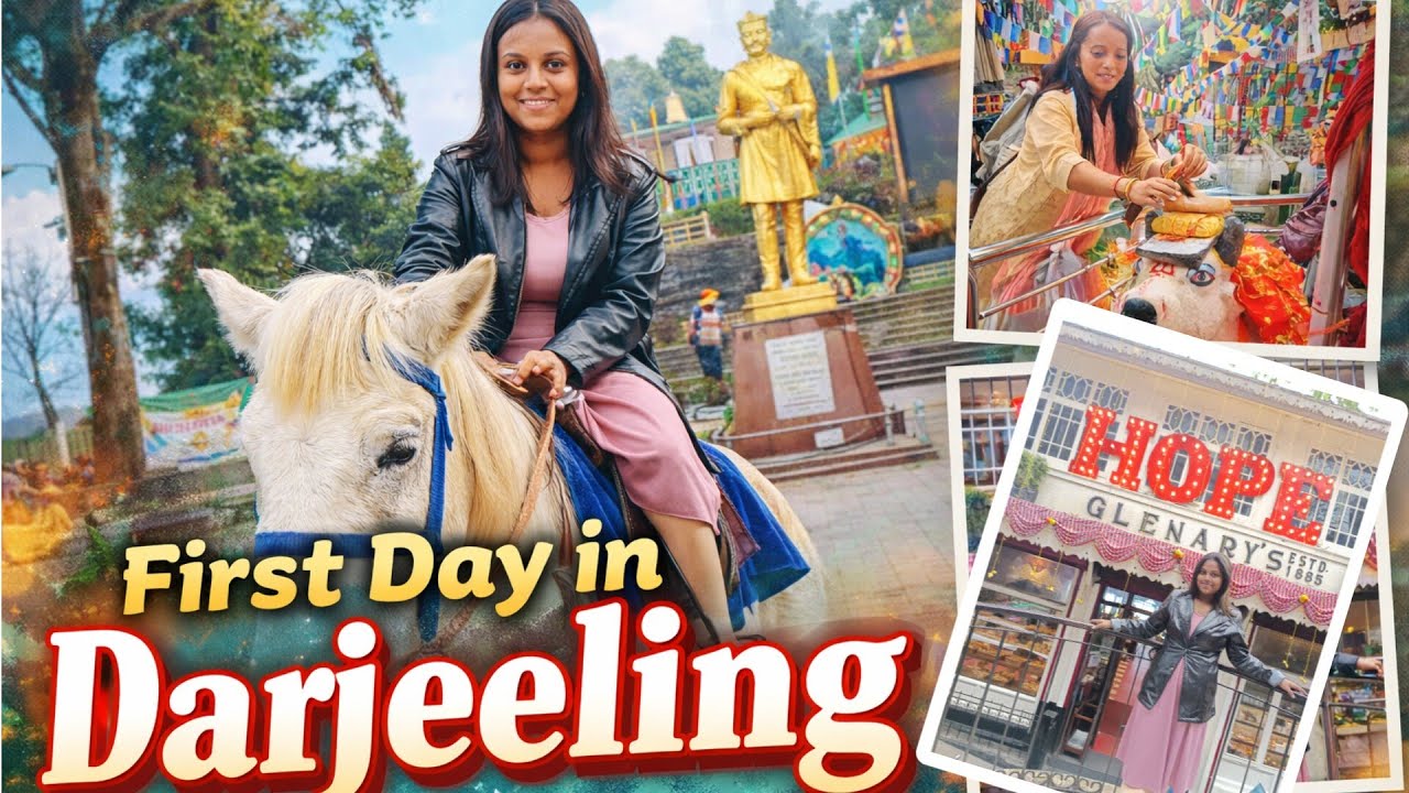 || Darjeeling ll Day- 1 ❤ Queen of Hills ll