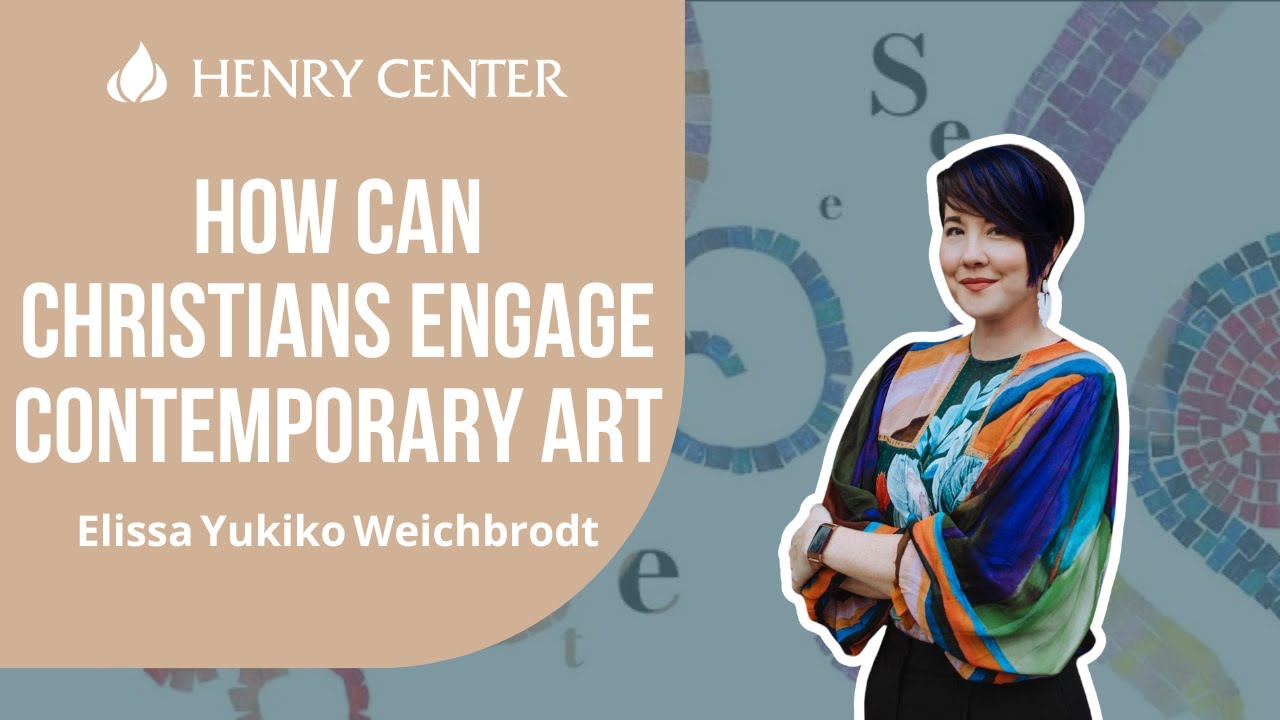 How Can Christians Engage Contemporary Art | Elissa Yukiko Weichbrodt
