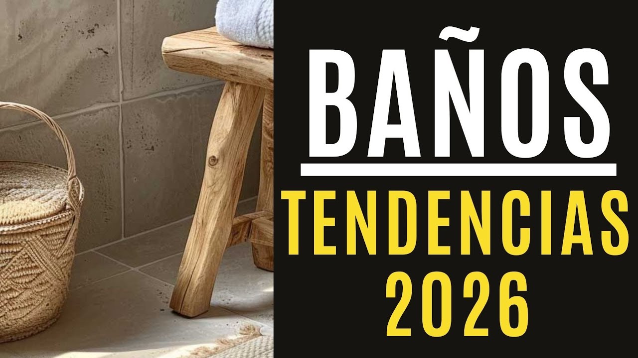 TENDENCIAS BA&Ntilde;OS 2026👉 Lo que viene y lo que se va