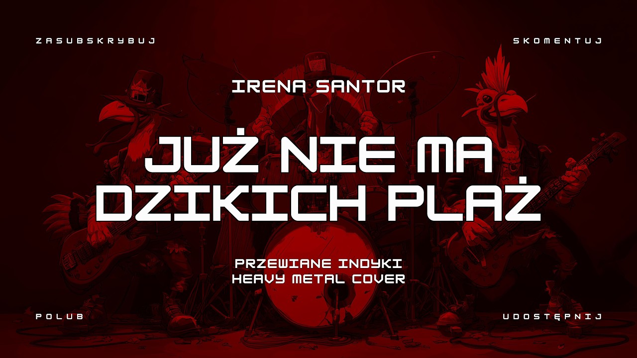 🔥 Irena Santor - Już nie ma dzikich plaż (ale to heavy metal cover) 🔥🦃🤘 HIT