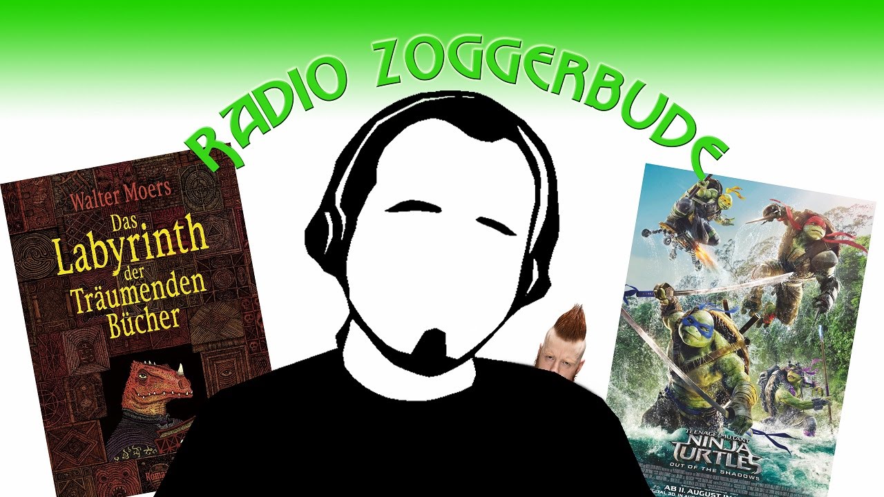 Radio Zoggerbude - August 2016 - TMNT 2 & Labyrinth der träumenden Bücher