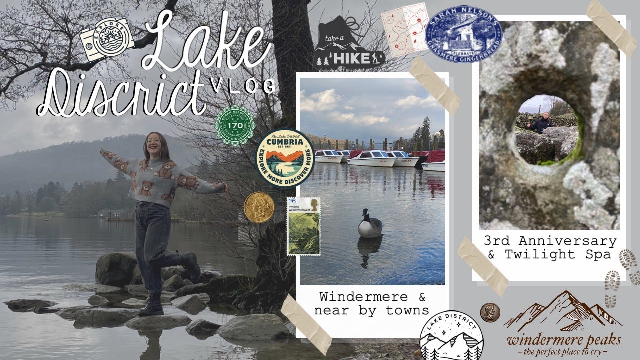 LAKE DISCRICT DIARIES: Exploring Windermere, Grasmere & Ambelside, 3rd Anniversary & Twilight Spa!