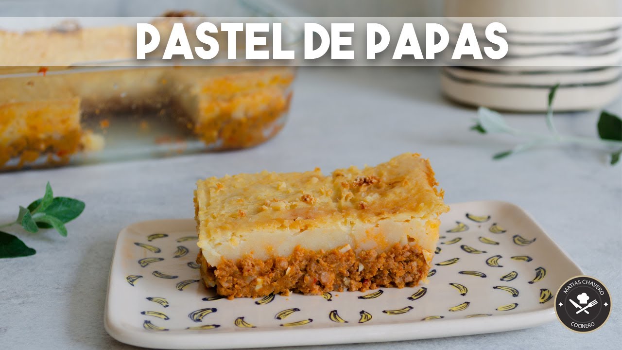 PASTEL DE PAPA | MATIAS CHAVERO