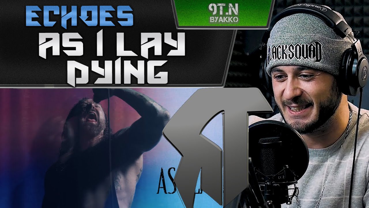 AS I LAY DYING - Echoes (РЕАКЦИЯ)