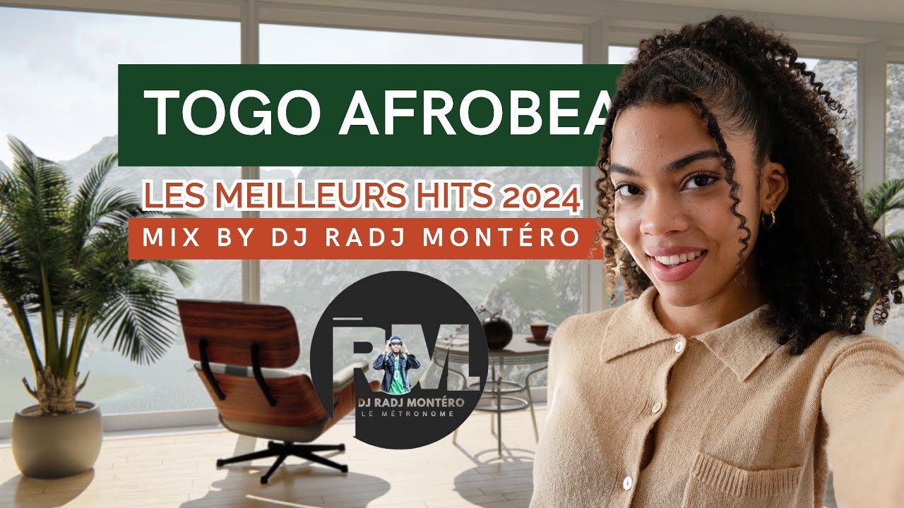 DJ RADJ MONTÉRO MIX TOGO afrobeat musique 2024,SARKO,SETHLO,,ANODABOY,VIDO SMITH,DJIFASON,KING BALA