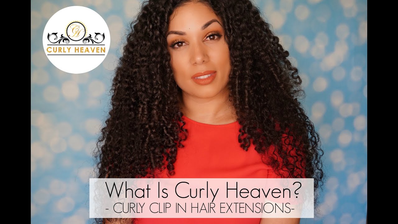 What is Curly Heaven? | Curly Clip In Hair Extensions | Natural Curly Hair