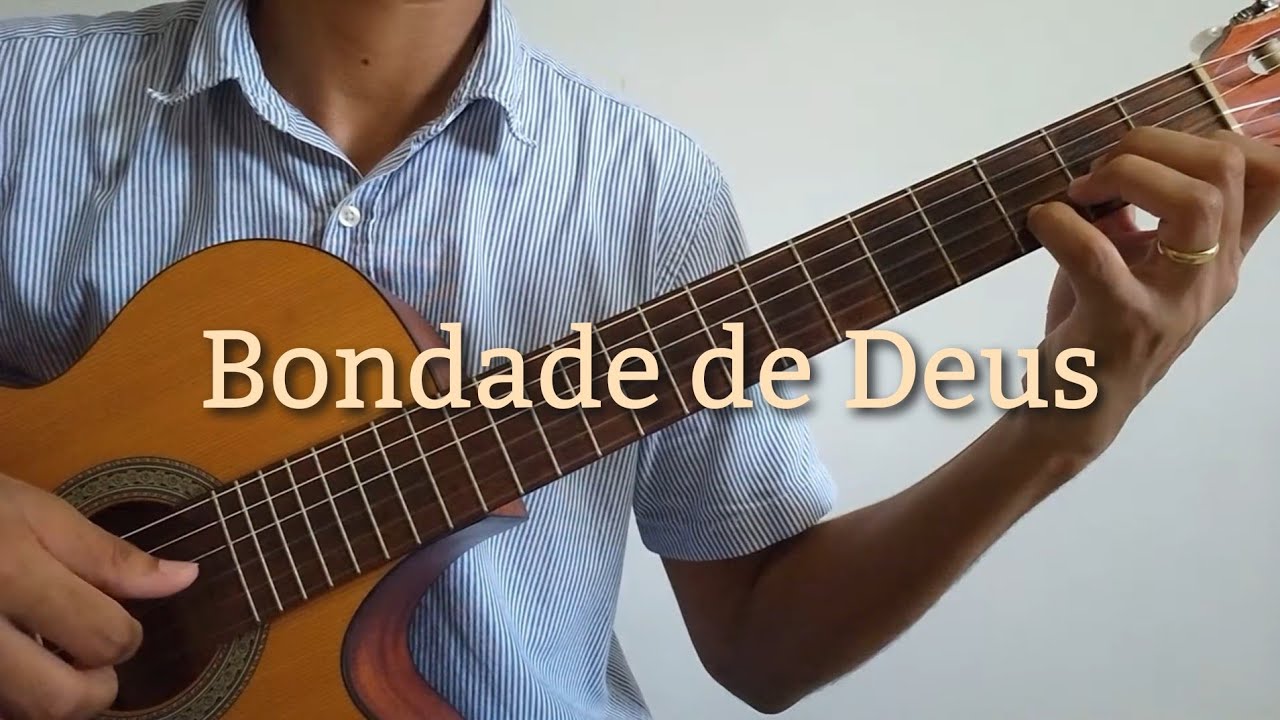 Bondade de Deus (Goodness of God) - Violão/Guitar