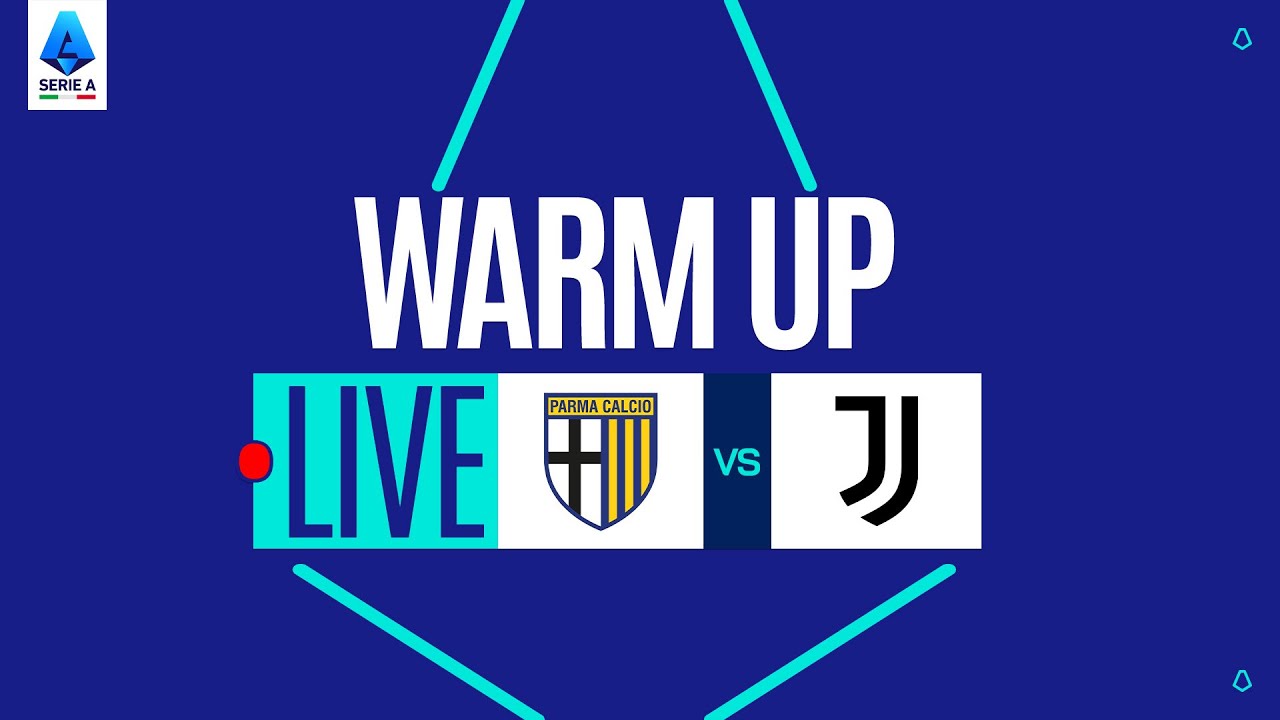 🔴 LIVE | Warm up | PARMA-JUVENTUS | Serie A Enilive 2025/26