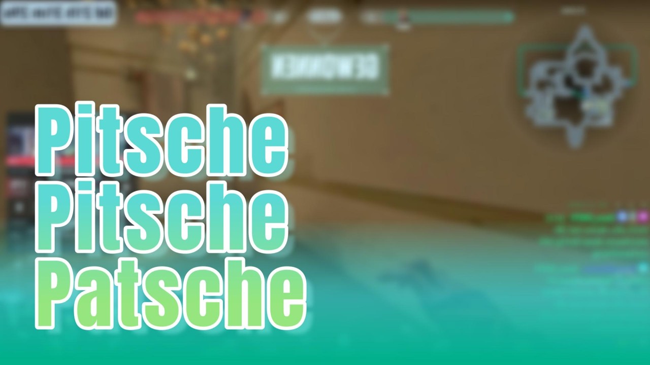Pietsche Pietsche Patsche ich hab ein an der Klatsche #valo #valorant #fyp #viral #fy #gaming