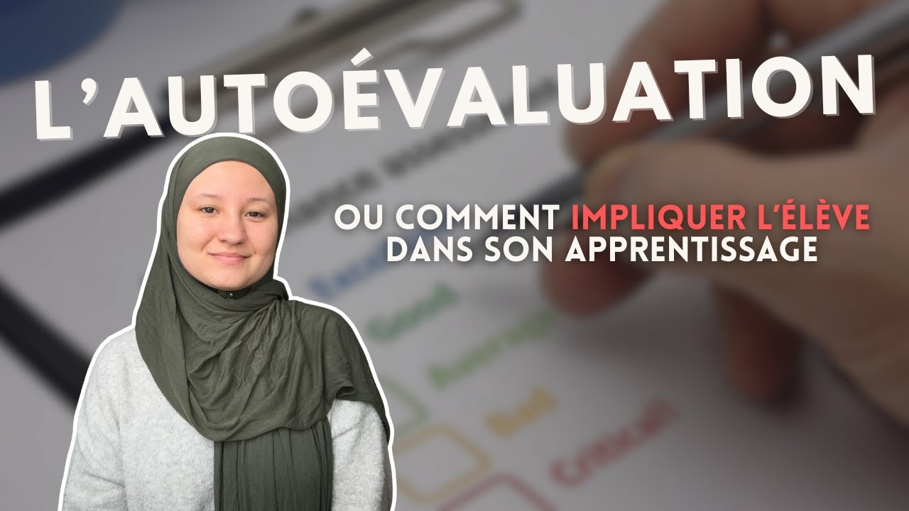 L'autoévaluation des élèves : pourquoi est-ce important ?