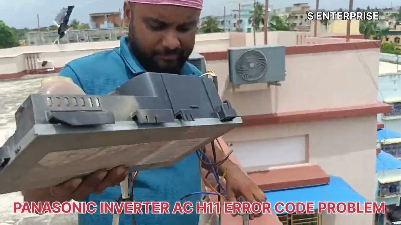 PANASONIC INVERTER AC H11 ERROR CODE PROBLEM SOLVE IN BARASAT || S ENTERPRISE || CALL - 8617775494