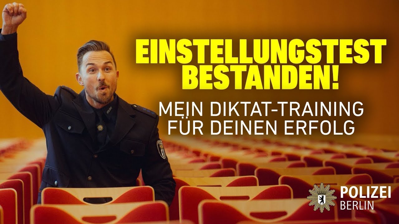 ÜBUNGSDIKTAT der Polizei Berlin für Dein Einstellungsverfahren
