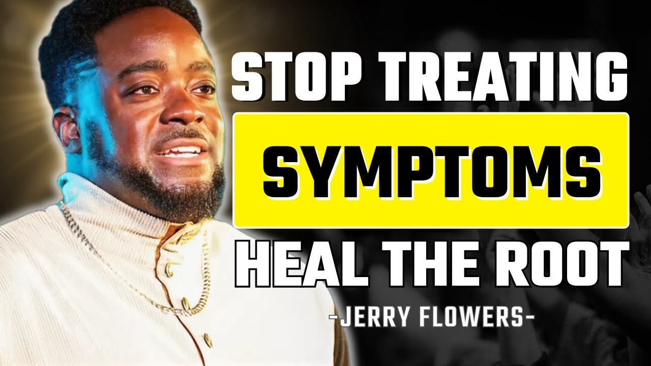 Are You Treating Symptoms While God Wants Surgery? | Jerry Flowers