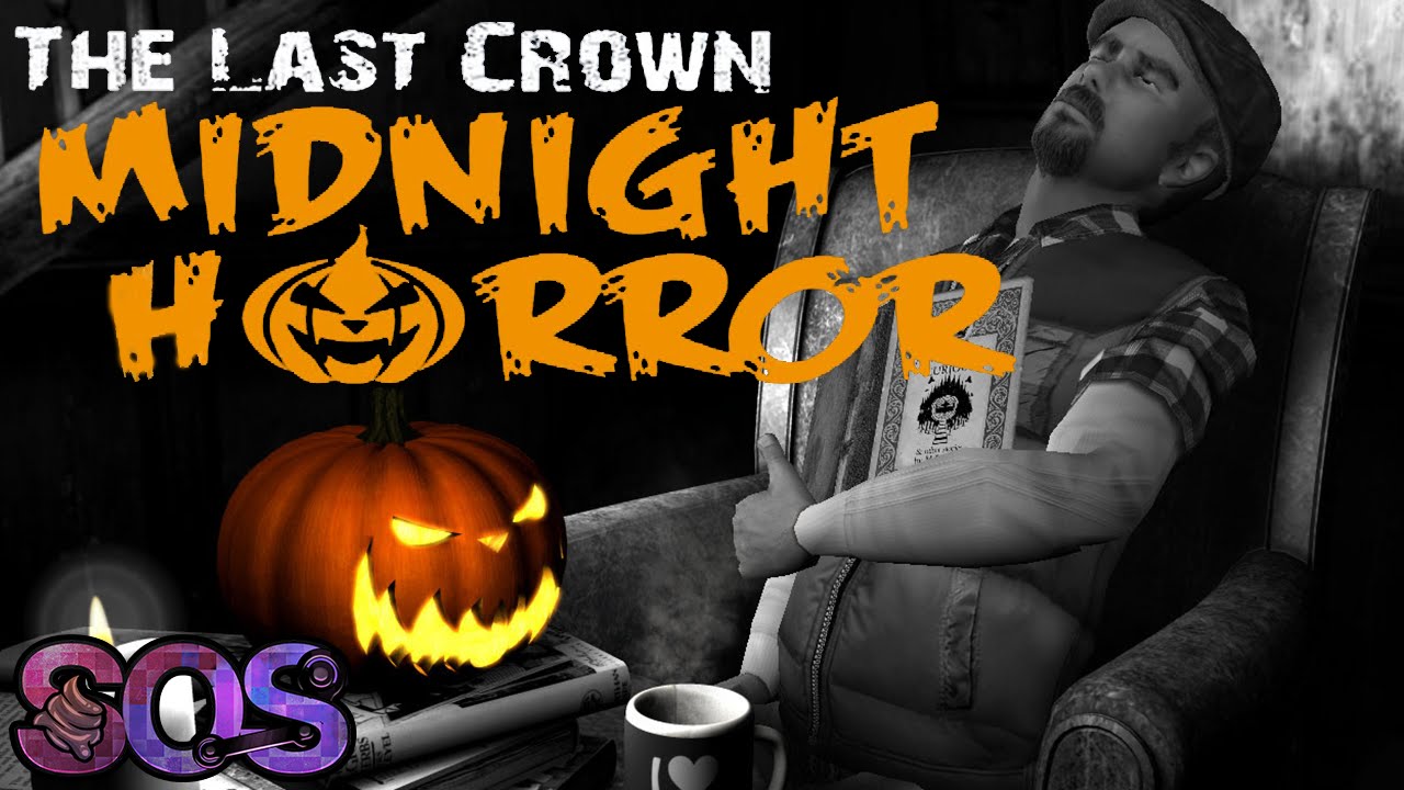 I Wanna Take You To A Gay Bar【The Last Crown: Midnight Horror】SOS: 64